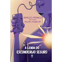 ver detalhes de A LENDA DO ESCONDERIJO SEGURO