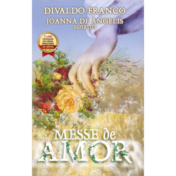 Livraria Leal Livros Por Espírito Joanna de Ângelis MESSE DE AMOR 9.ED.